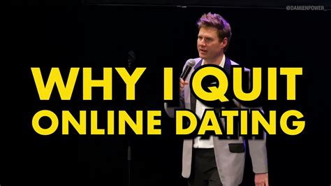 Why i quit online dating